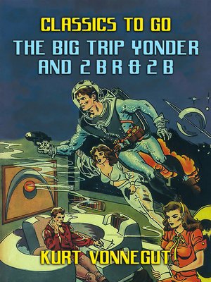 cover image of The Big Trip Yonder and 2 B R 0 2 B